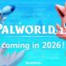 Palworld 1.0 Delayed to 2026; What’s Next for PocketPair?